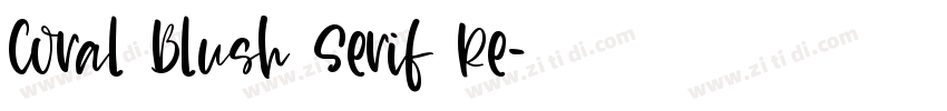 Coral Blush Serif Re字体转换